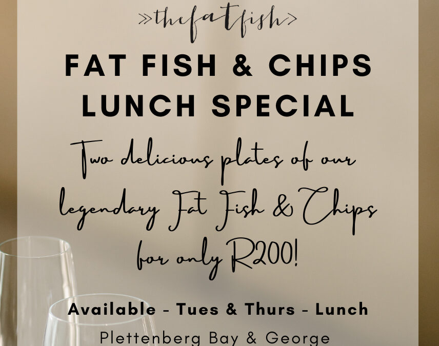 Fat Fish & Chips Lunch Special
